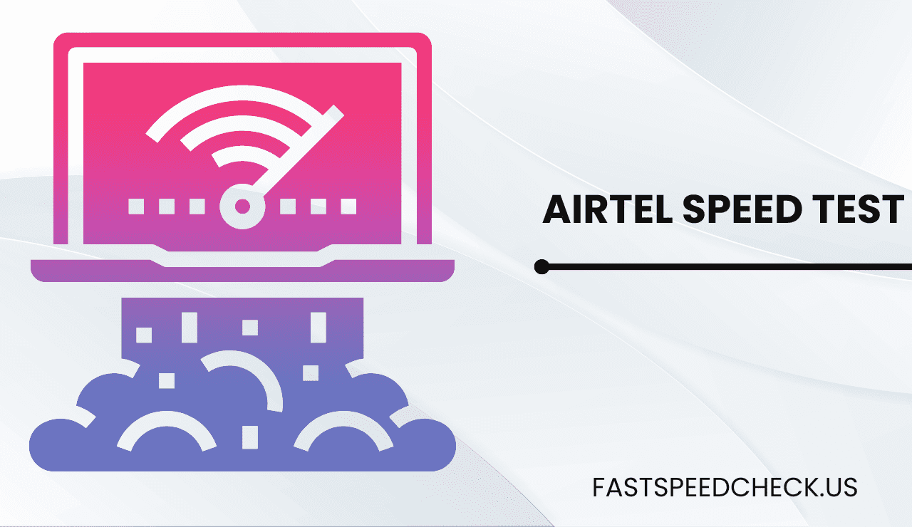 Airtel Speed Test