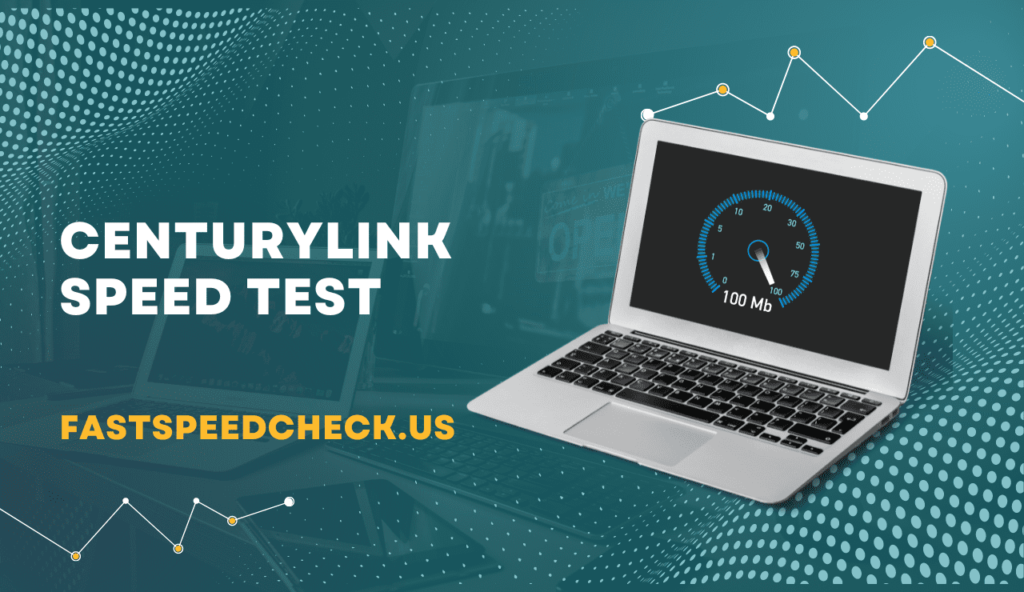 centurylink internet speed test