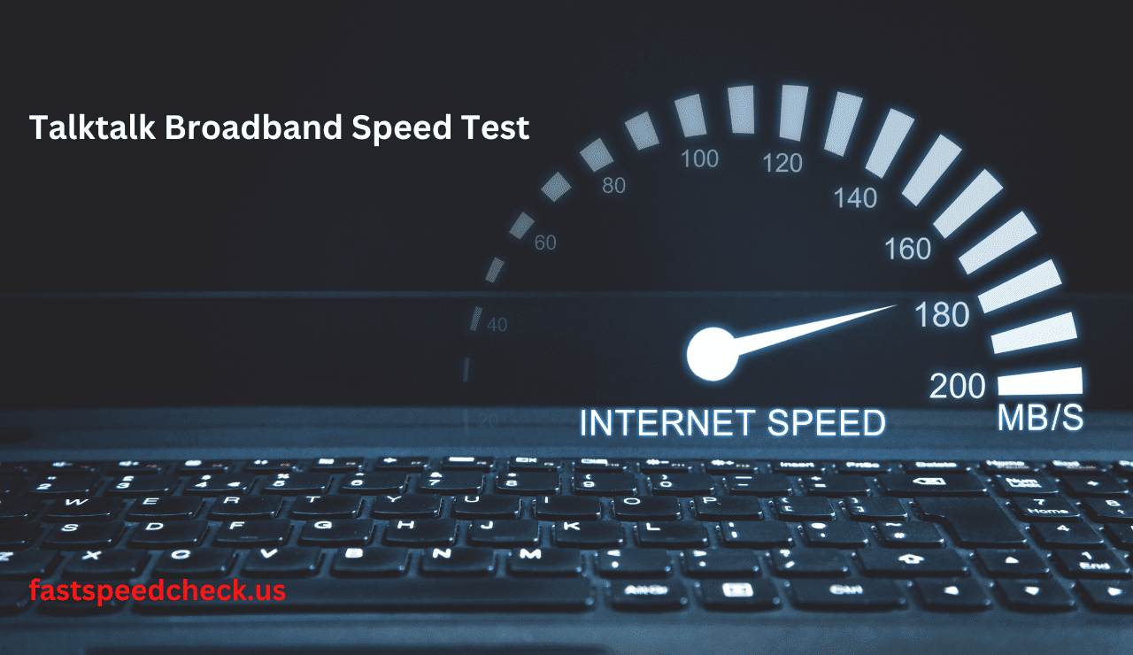 Talktalk Broadband Speed Test